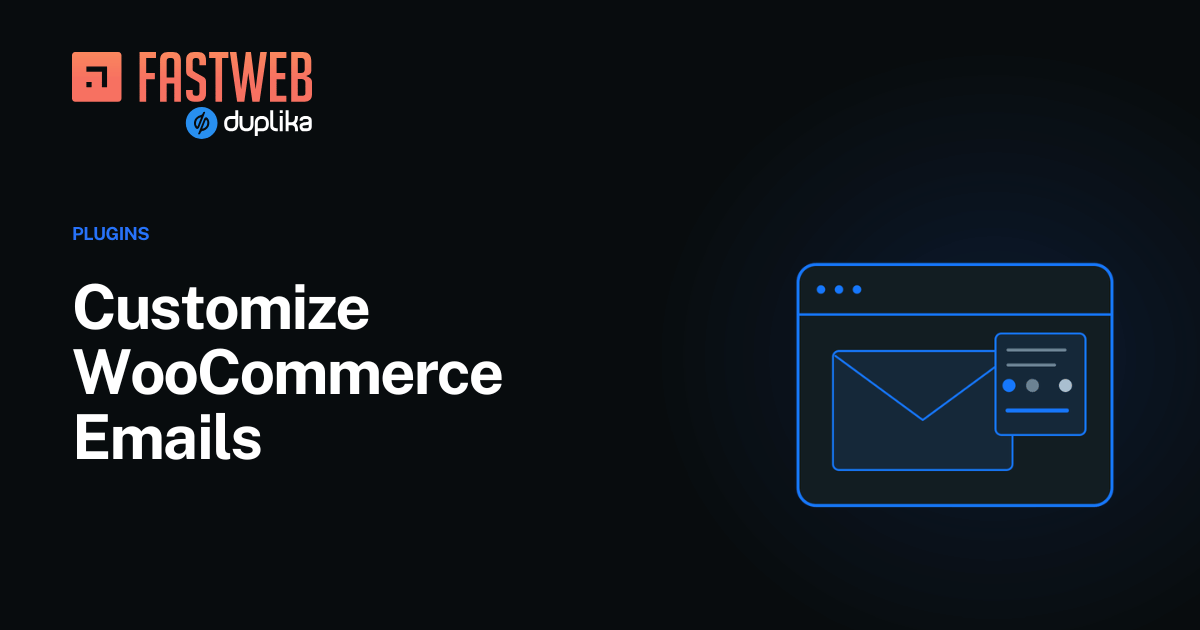 Customize WooCommerce Emails – FastWeb