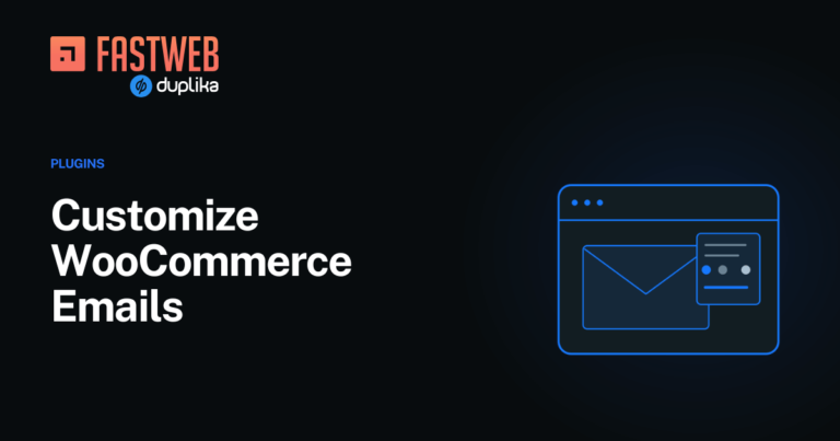 Customize WooCommerce Emails – FastWeb