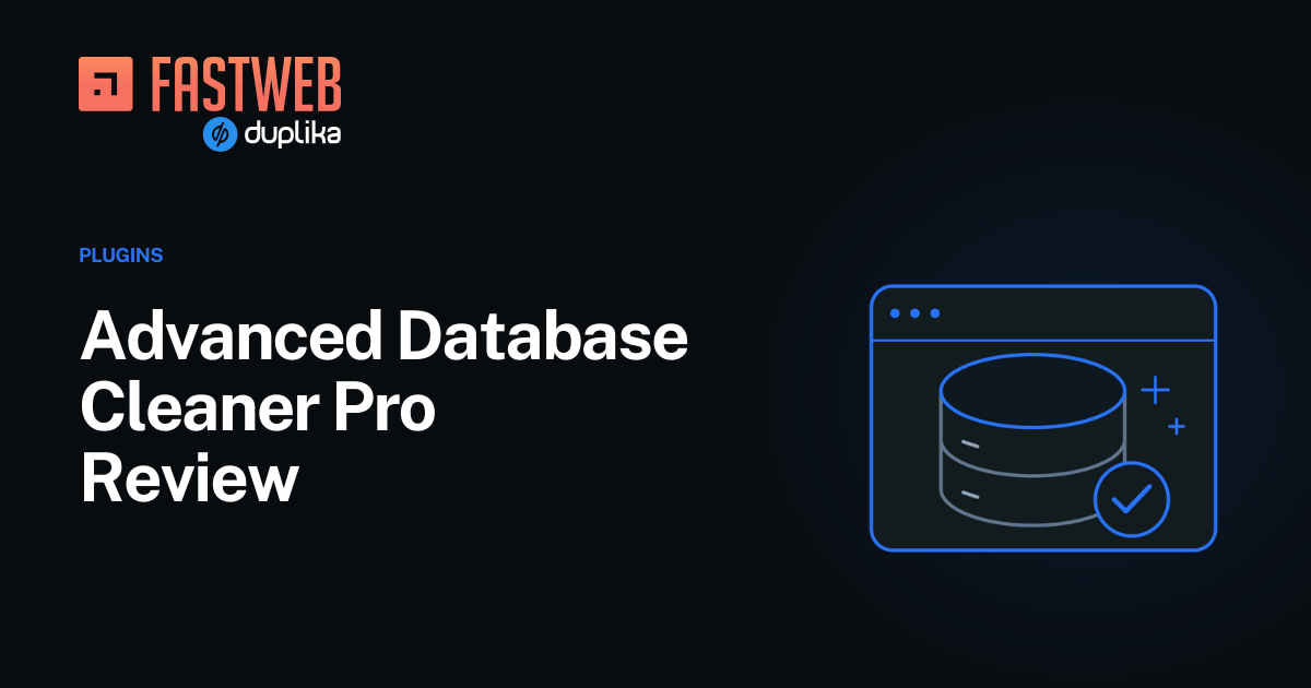 Advanced Database Cleaner Pro review, with a database cleanup illustration and the FastWeb logo.
