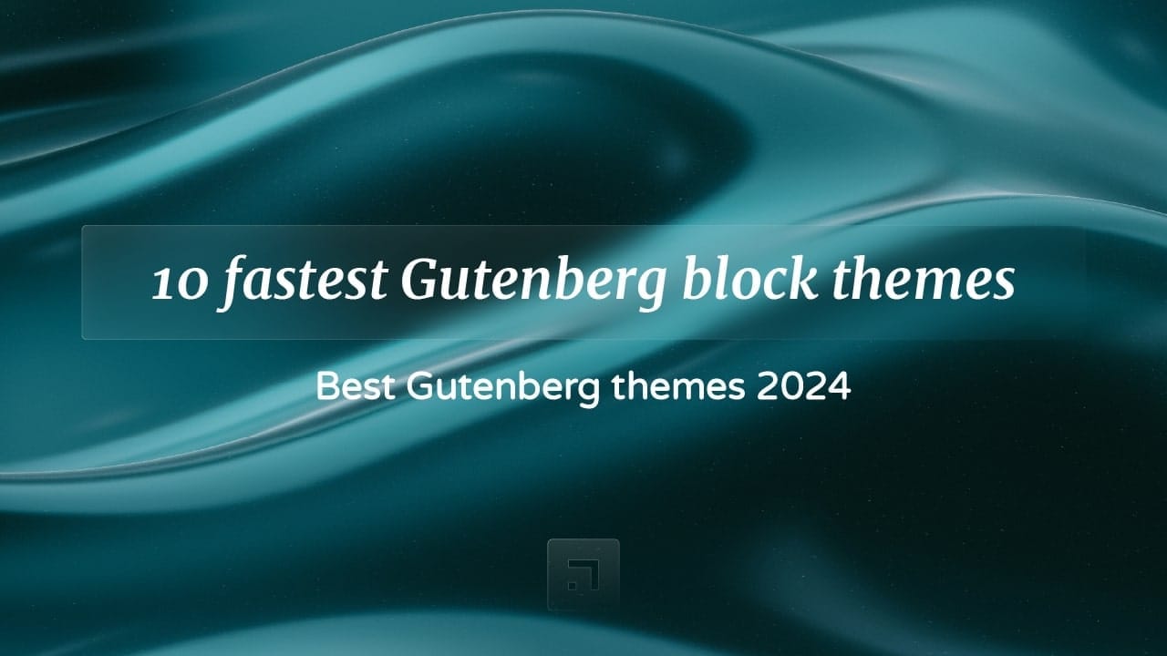 Fastest Block themes