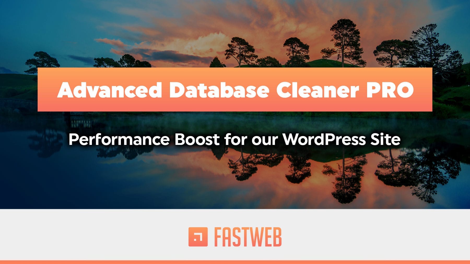 Advanced Database Cleaner Pro – FastWeb